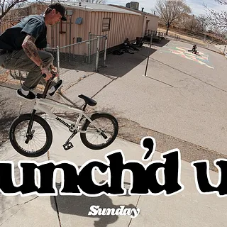 BUNCH'D UP | Sunday Bikes | BMX
