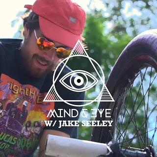 JAKE SEELEY | Sunday Bikes - Mind & Eye | BMX