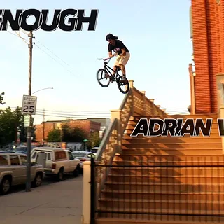 ADRIAN VARELA - JUST ENOUGH | BMX