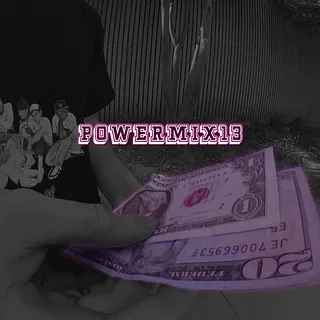 POWERMIX 13 - BAD GUYS FISHIN