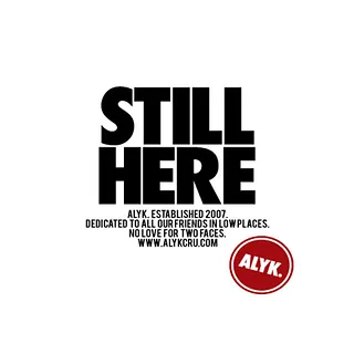 ALYK 'Still Here' Credits