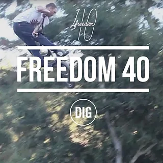DIG TRAILS - Freedom 40