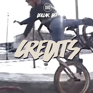 Dollar Bet BMX DVD- Credits