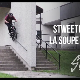 La Soupe du Jour - STWEETCREW | DIG BMX