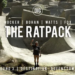 DIG BMX: The RatPack Round 3 - Destination Queenstown