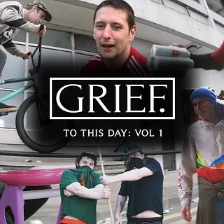 GRIEF - To This Day: Vol. 1