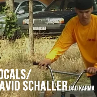 DIG BMX 'LOCALS' - David Schaller 'BAD KARMA'